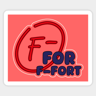 F- for Effort Sticker